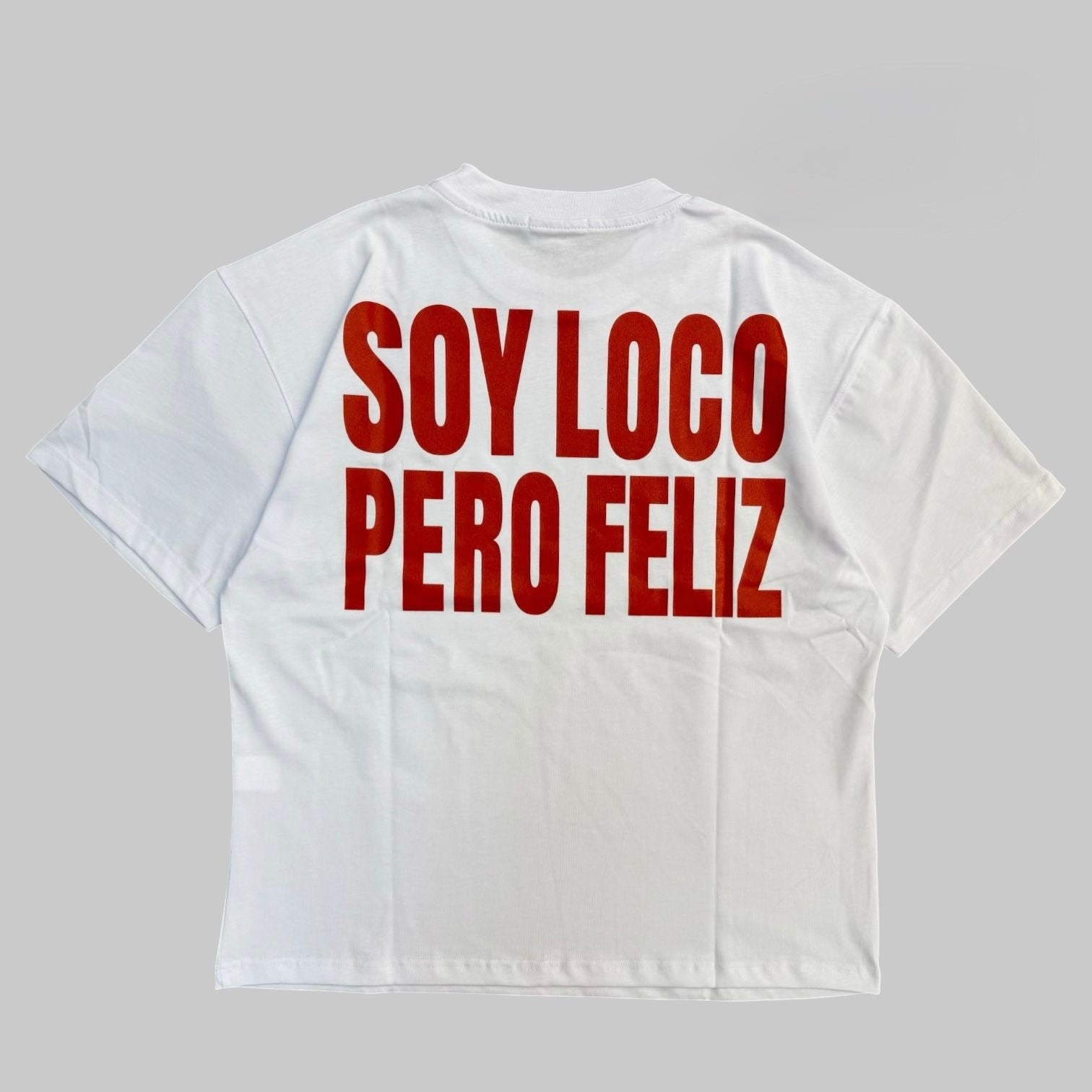 T-shirt SOY loco però feliz 2.0