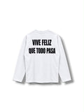 Longsleeve vive feliz que todo pasa
