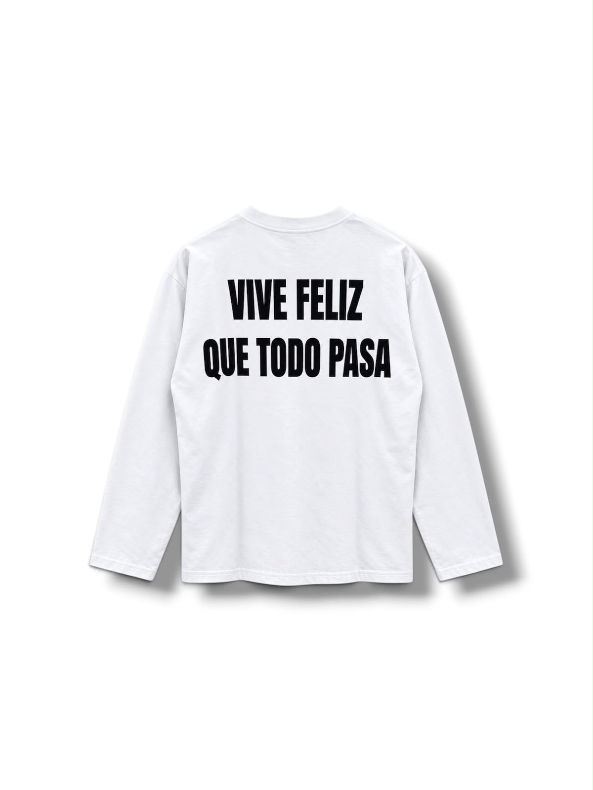 Longsleeve vive feliz que todo pasa