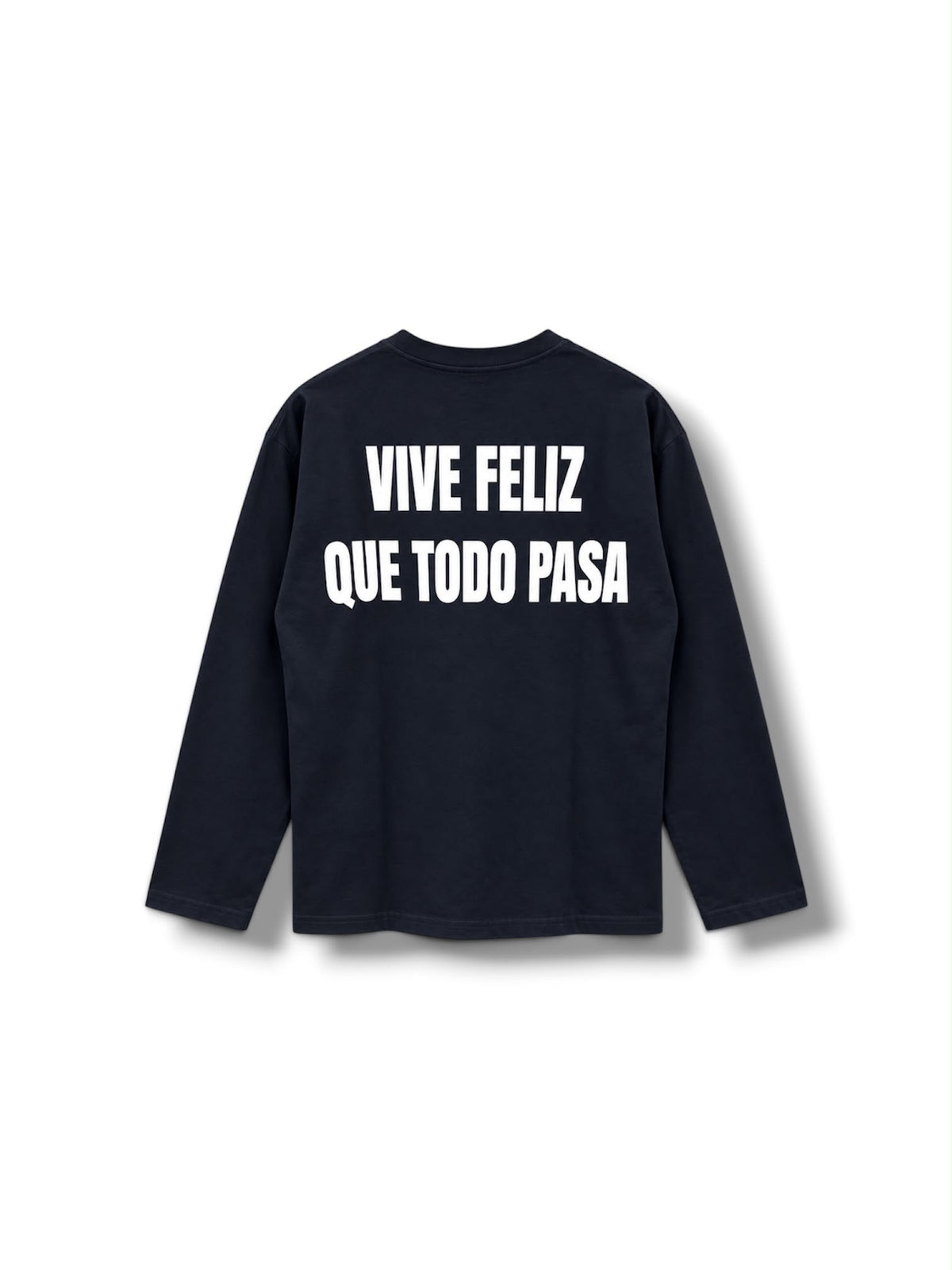 Longsleeve vive feliz que todo pasa